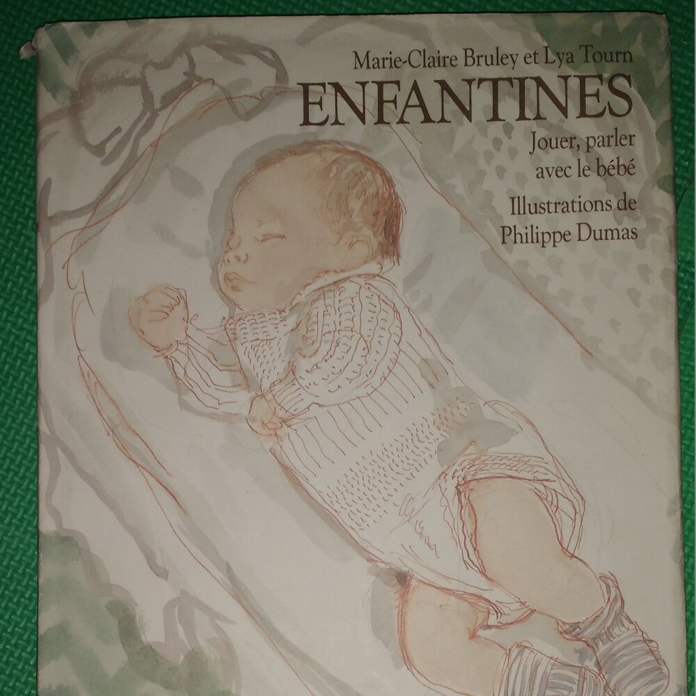 Enfantines Jouer, Parler avec le Bebe by Marie-Claire Bruley 1988 French Vintage